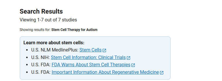 clinicaltrials.gov網(wǎng)站上注冊(cè)的有關(guān)干細(xì)胞治療自閉癥的臨床研究項(xiàng)目有7項(xiàng) ，已完成的有4項(xiàng)。