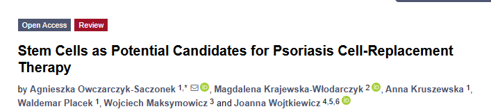 2017年10月20日，波蘭奧爾什丁瓦爾米亞-馬祖里大學在國際期刊《Moleculer Sciences》發(fā)布了一篇《干細胞作為銀屑病細胞替代療法的潛在候選者》的研究結(jié)果。