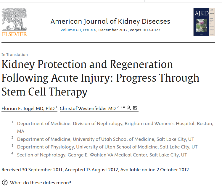 2012年12月，波士頓布萊根婦女醫(yī)院在國際期刊《American Journal of Nephrology》上發(fā)布了一篇《急性損傷后的腎臟保護(hù)和再生：干細(xì)胞治療的進(jìn)展》的研究結(jié)果。